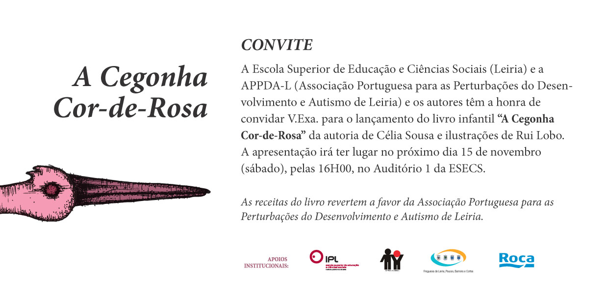 Convite para o lançamento do livro 'A cegonha cor-de-rosa', dia 15/11, 16h, Auditório 1 da ESECS.